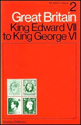 Great Britain; Specialised Stamp Catalogue - King Edward VII to King George VI Volume 2