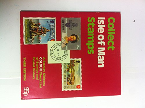 Collect Isle of Man stamps: A Stanley Gibbons checklist of the stamps and postal history of the Isle of Man (9780852599709) by Stanley Gibbons