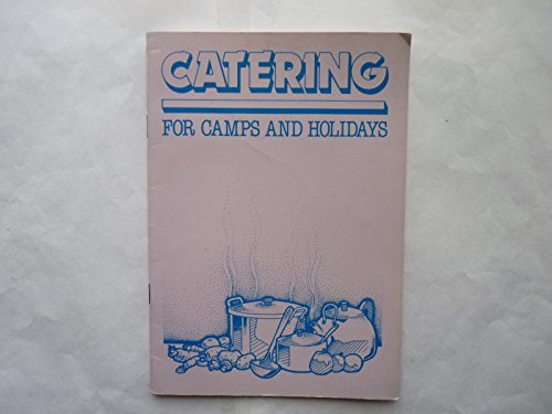 Catering for Camps and Holidays (9780852600160) by Elizabeth Robertson