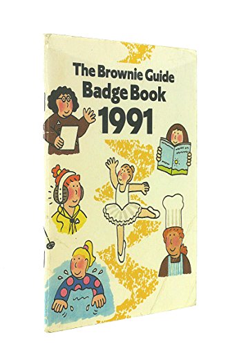 Stock image for The Brownie guide badge book 1991 for sale by WorldofBooks