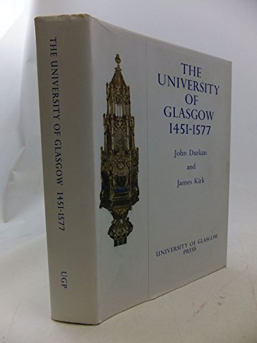 Stock image for University of Glasgow, 1451-1577 for sale by Cotswold Rare Books