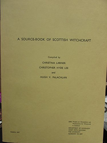 A source-book of Scottish witchcraft (9780852611456) by Christina Larner