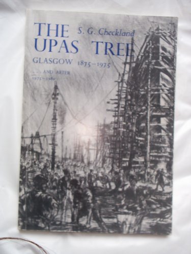 Upas Tree: Glasgow, 1875-1975 (9780852611685) by Checkland, S.G.