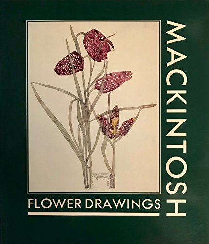 Mackintosh Flower Drawings (9780852612262) by Robertson, Pamela