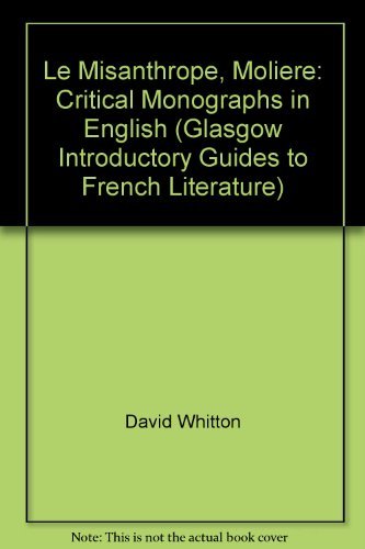 Beispielbild fr Glasgow Introductory Guides to French Literature: Le misanthrope zum Verkauf von WorldofBooks