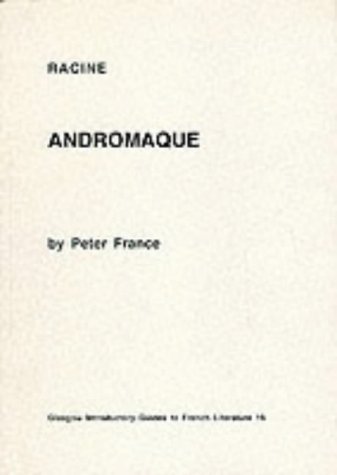9780852612842: Racine's "Andromaque" (Glasgow Introductory Guides to French Literature)