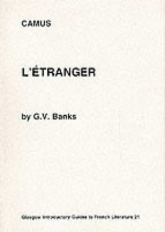 Imagen de archivo de Glasgow Introductory Guides to French Literature: Albert Camus: L'Etranger (Volume 21) a la venta por Anybook.com