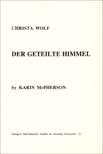 Imagen de archivo de Christa Wolf: Der Geteilte Himmel: v. 12 (Glasgow Introductory Guides to German Literature) a la venta por AwesomeBooks