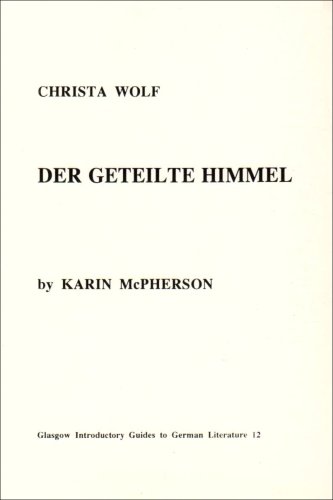 Stock image for Christa Wolf: Der Geteilte Himmel: v. 12 (Glasgow Introductory Guides to German Literature) for sale by AwesomeBooks
