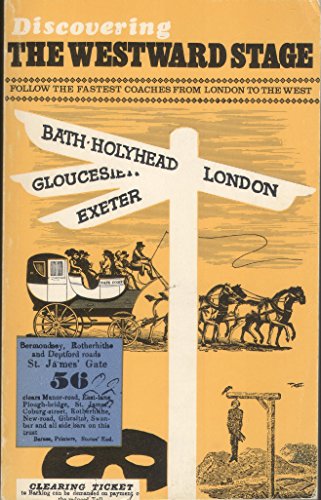 Stock image for Discovering The Westward Stage Follow the fastest coaches from London to the West (Shire Special Edition) for sale by Alexander's Books