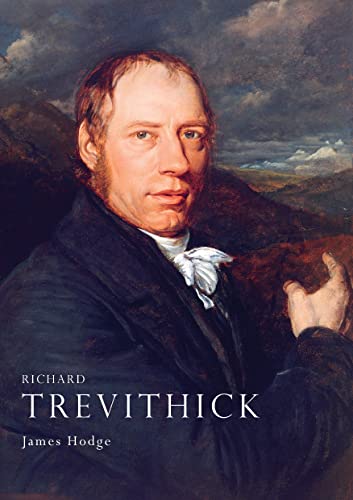 Richard Trevithick (Shire Library) (9780852631775) by Hodge, James