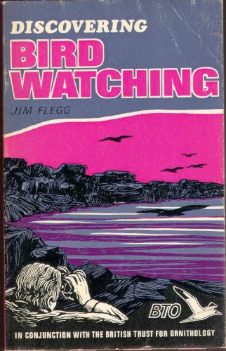 Bird Watching (Discovering) (9780852631850) by Jim Flegg