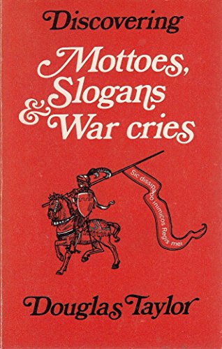 Beispielbild fr Mottoes, Slogans and War Cries (Discovering S.) zum Verkauf von WorldofBooks