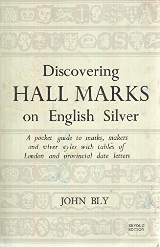 Stock image for Discovering Hallmarks on English Silver for sale by The London Bookworm