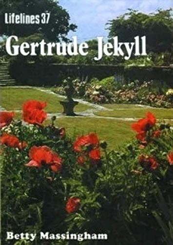 Stock image for Gertrude Jekyll an Illustrated Life of Gertrude Jekyll 1843-1932 (lifelines 37) for sale by The London Bookworm