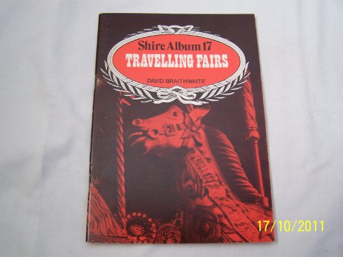 Beispielbild fr Travelling fairs (Shire album ; 17) zum Verkauf von Tobo Books