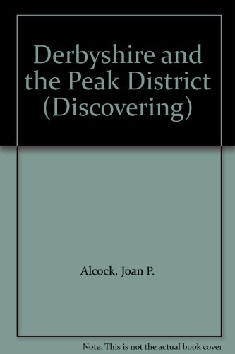 Beispielbild fr Derbyshire and the Peak District (Discovering) zum Verkauf von Reuseabook