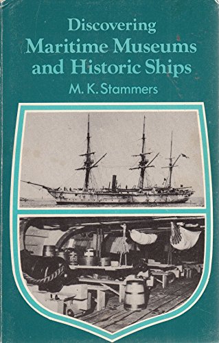 Beispielbild fr Maritime Museums and Historic Ships (Discovering S.) zum Verkauf von WorldofBooks