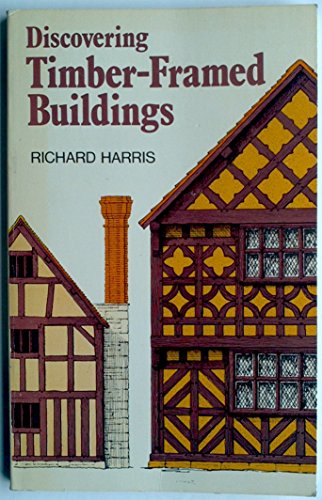 Imagen de archivo de Discovering Timber-framed Buildings (Discovering S.) a la venta por WorldofBooks