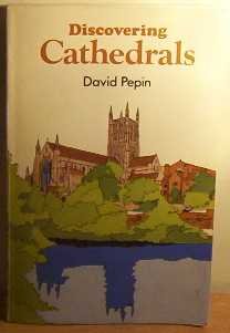 Imagen de archivo de Discovering Cathedrals a la venta por Karl Eynon Books Ltd