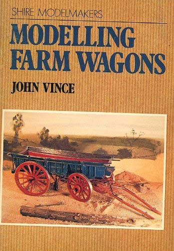 Modelling farm wagons (9780852634837) by John A. Vince