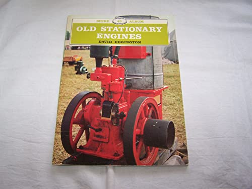 Stock image for Old Stationary Engines: 49 (Shire album) for sale by WorldofBooks