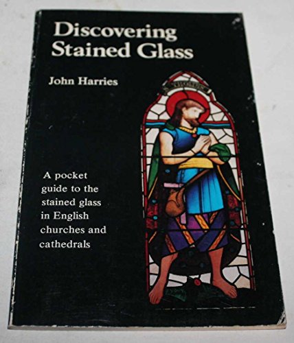 Stock image for Discovering Stained Glass for sale by Philip Emery