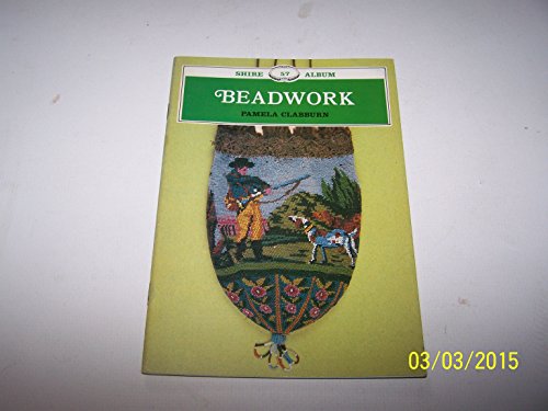 Stock image for Beadwork: 57 (Shire album) for sale by WorldofBooks