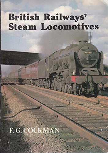 Stock image for British Railways' Steam Locomotives for sale by WorldofBooks