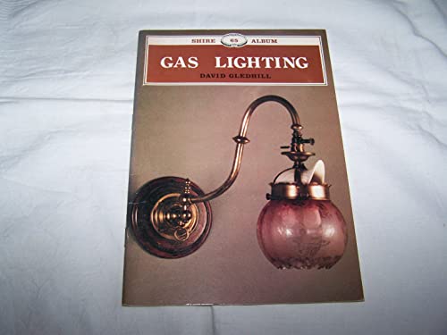 Stock image for Gas Lighting: No 65 (Shire album) for sale by WorldofBooks