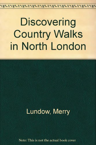 9780852635742: Discovering Country Walks in North London (Discovering S.)