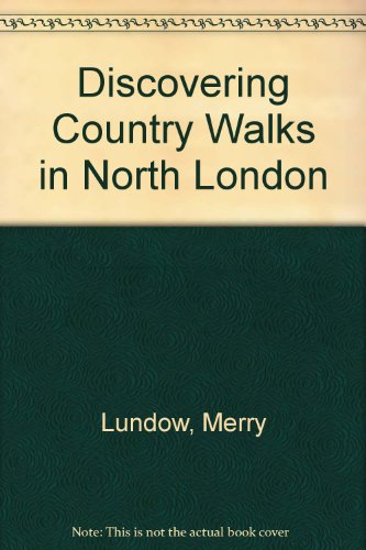9780852635742: Discovering Country Walks in North London