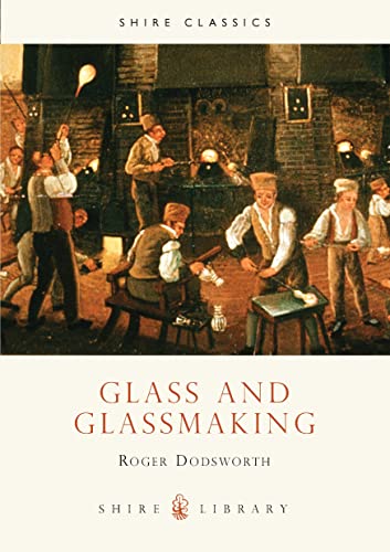 Imagen de archivo de Glass and Glassmaking a la venta por Vashon Island Books
