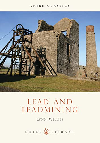 Imagen de archivo de Lead and Leadmining. Shire Album 85 a la venta por Peter L. Masi - books