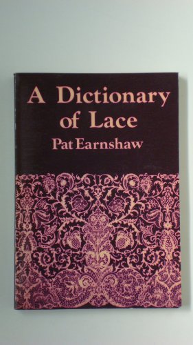 Beispielbild fr Dictionary of Lace zum Verkauf von WorldofBooks