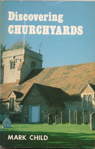 Stock image for Discovering Churchyards for sale by Sarah Zaluckyj