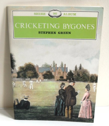 Beispielbild fr Cricketing Bygones: 90 (Shire album) zum Verkauf von WorldofBooks