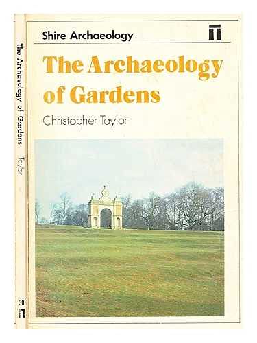 Imagen de archivo de Archaeology of Gardens (Shire archaeology series) a la venta por Wonder Book