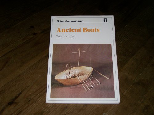 Imagen de archivo de Ancient Boats (Shire archaeology series) a la venta por WorldofBooks