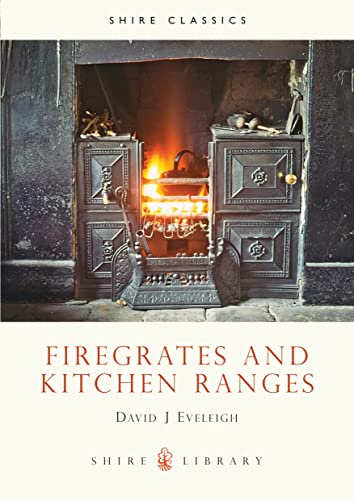 Imagen de archivo de Firegrates and Kitchen Ranges (Shire Album): 99 a la venta por WorldofBooks