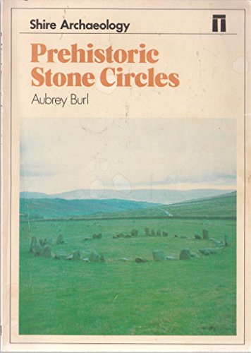 Imagen de archivo de Prehistoric Stone Circles (Shire archaeology) a la venta por HPB-Diamond