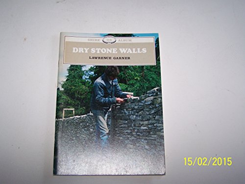 Beispielbild fr Dry Stone Walls: 114 (Shire album) zum Verkauf von WorldofBooks