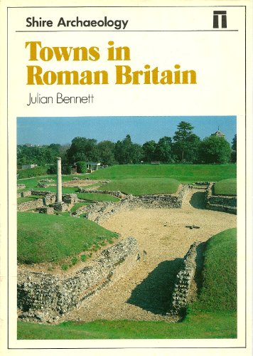 Imagen de archivo de Towns in Roman Britain (Shire Archaeology) a la venta por ThriftBooks-Dallas