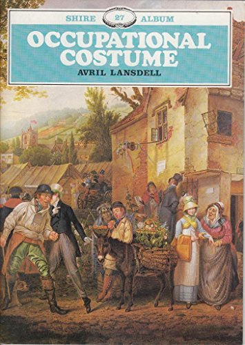 Occupational Costume And Working Clothes 1776 - 1976