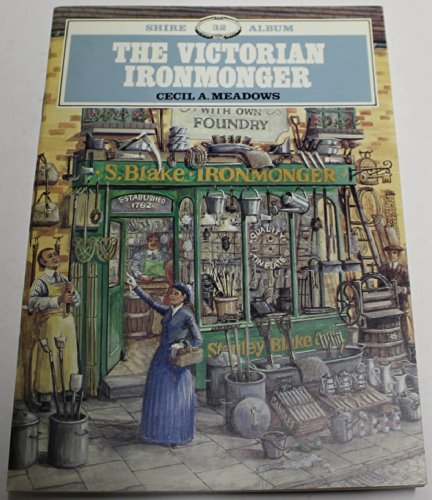 Stock image for The Victorian Ironmonger for sale by MusicMagpie