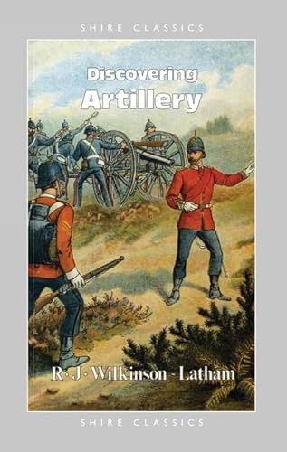 Stock image for Discovering Artillery (Shire Discovering) for sale by Wonder Book