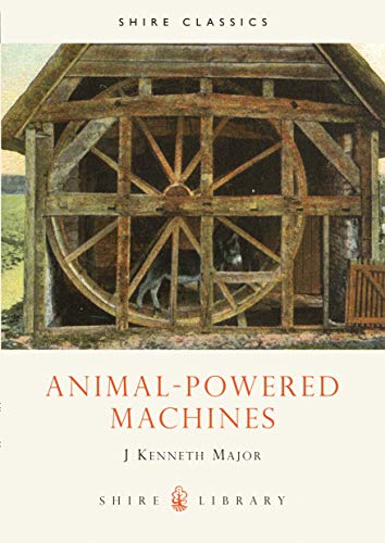 Stock image for Animal-powered Machines (Shire Library): No. 128 for sale by WorldofBooks