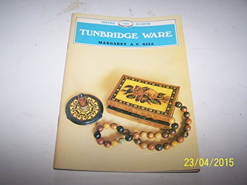 Imagen de archivo de Tunbridge Ware. Shire Album 130 a la venta por Peter L. Masi - books