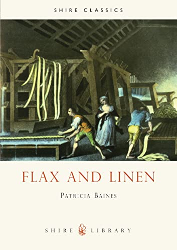 Beispielbild fr Flax and Linen (Shire Library) zum Verkauf von GF Books, Inc.