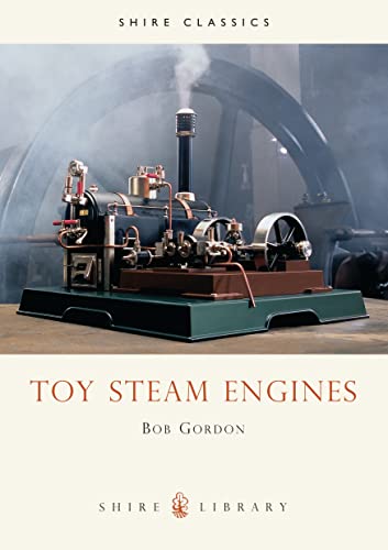 Beispielbild fr Toy Steam Engines: No. 137 (Shire Library) zum Verkauf von WorldofBooks